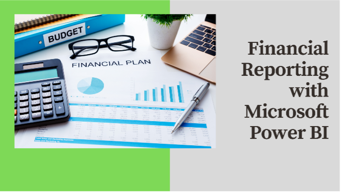 Financial Reporting With Microsoft Power BI