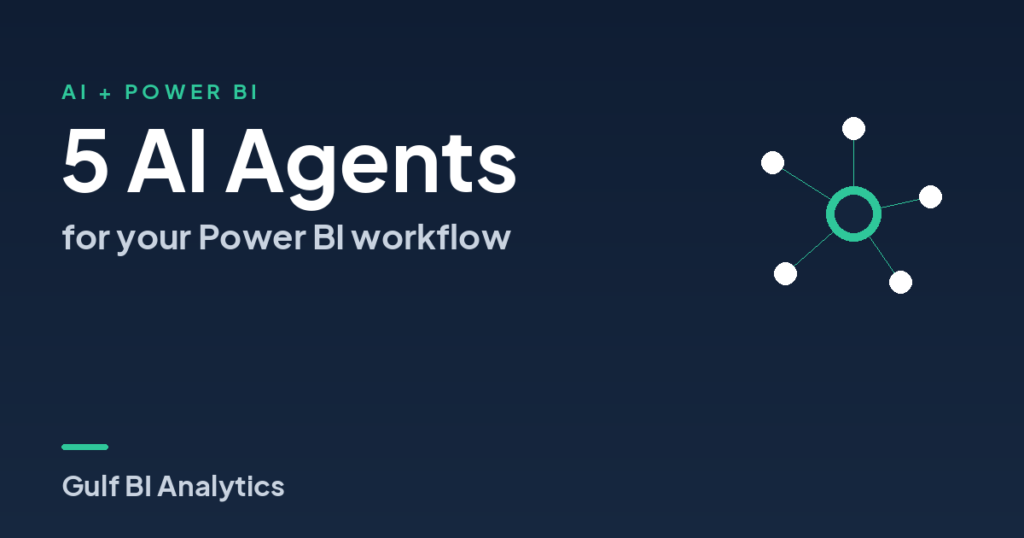 5 AI Agents Every Power BI Team Should Build