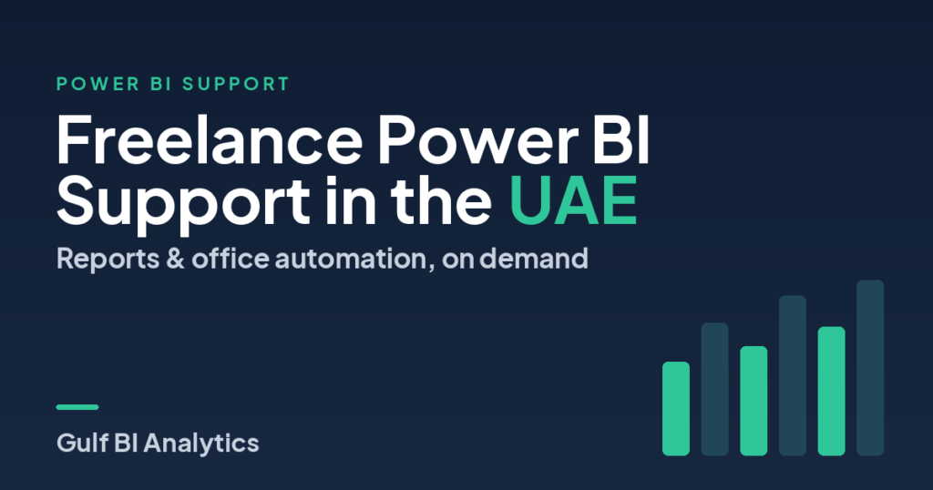 Freelance Power BI Support in the UAE: Reports & Automation