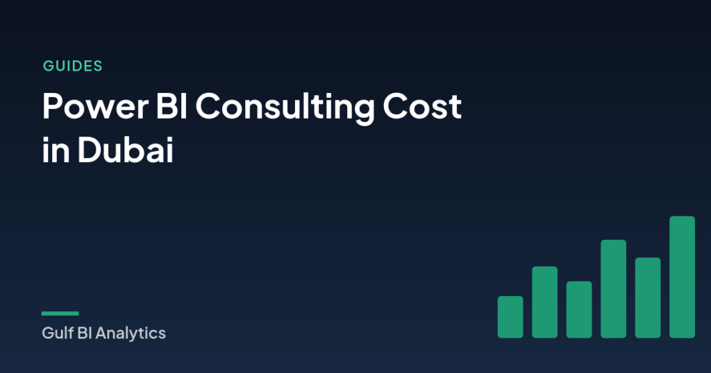How Much Does Power BI Consulting Cost in Dubai and the UAE? - Gulf BI Analytics blog cover